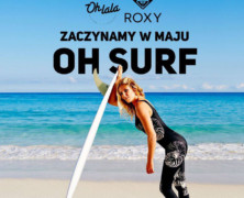 OH SURF – specjalnie dla dziewczyn!
